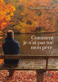 Image de Comment je n'ai pas tué mon père...