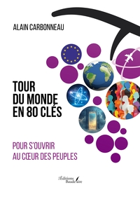 Image de TOUR DU MONDE EN 80 CLÉS pour s'ouvrir au coeur des peuples