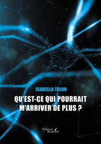 Image de Qu'est-ce qui pourrait m'arriver de plus ?