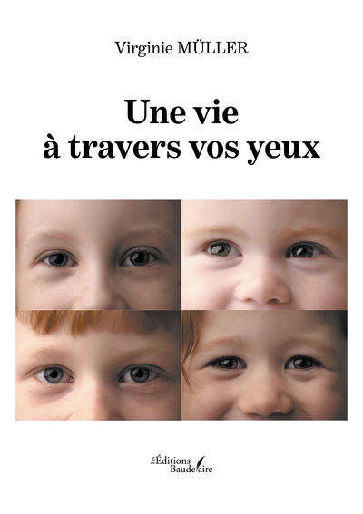 Image de Une vie à travers vos yeux