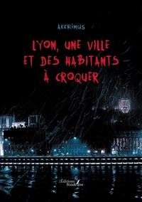 Picture of Lyon, une ville et des habitants à croquer