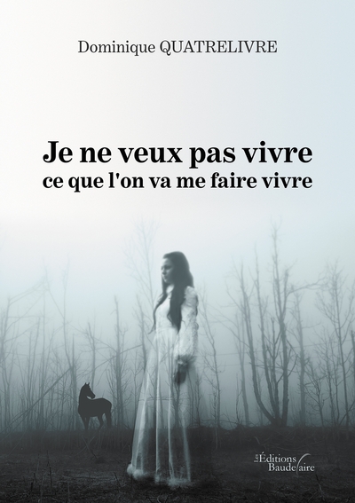 Image de Je ne veux pas vivre ce que l'on va me faire vivre