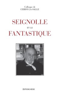 Image de SEIGNOLLE ET LE FANTASTIQUE