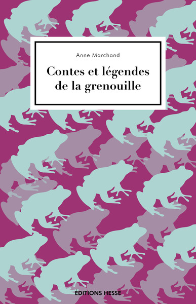 Image de CONTES ET LEGENDES DE LA GRENOUILLE