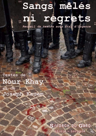 Picture of Sangs mêlés ni regrets. Recueil de textes sous Etat d'Urgence.