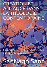 Image de Création et alliance dans la théologie contemporaine: Une synthèse des principales clés