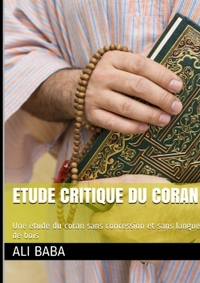 Picture of Etude critique du coran: Une étude du coran sans concession et sans langue de bois
