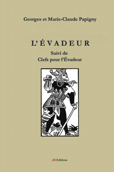 Image de L'ÉVADEUR suivi de : clef pour l'évadeur
