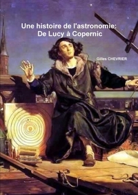 Picture of Une histoire de l'astronomie: De Lucy à Copernic