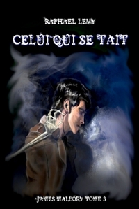Picture of James Mallory tome 3 : Celui qui se tait