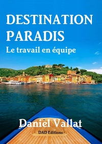 Picture of Destination Paradis - Le travail en équipe