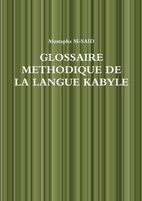 Picture of GLOSSAIRE METHODIQUE DE LA LANGUE KABYLE