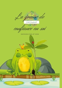 Picture of La graine de confiance en soi - Sophrologie pour enfants