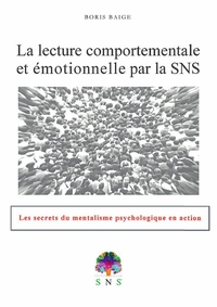 Image de La lecture comportementale et émotionnelle par la SNS