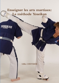 Picture of Enseigner les arts martiaux: La méthode Yoseikan