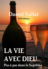 Picture of La Vie avec Dieu - Pas à pas dans le Suprême