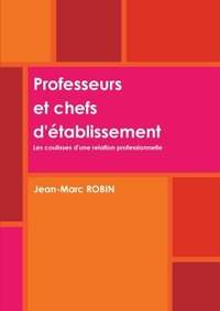 Picture of Professeurs et chefs d'établissement. Les coulisses d'une relation professionnelle.