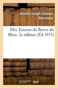 Image de Des Travaux du fleuve du Rhin. 2e édition