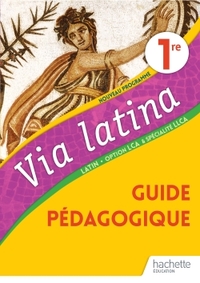 Image de Via Latina Option LCA et Spécialité LLCA 1ère - Livre du Professeur - Ed. 2020