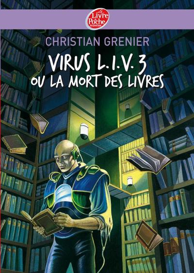 Image de Virus L.I.V. 3 ou La mort des livres