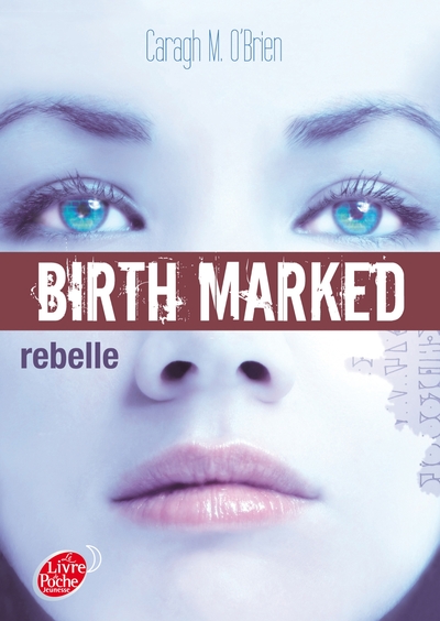 Image de Birth Marked - Tome 1 - Rebelle