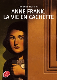 Image de Anne Frank, la vie en cachette