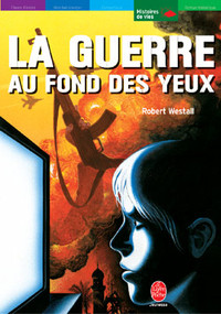 Image de La guerre au fond des yeux