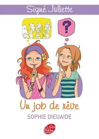 Image de Signé Juliette - Tome 3 - Un job de rêve