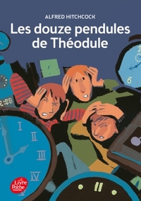 Image de Les douze pendules de Théodule