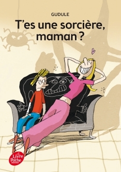 Image de T'es une sorcière, maman ?