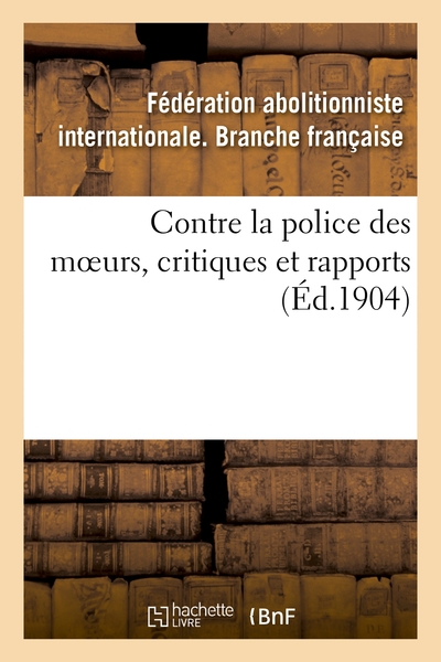 Image de Contre la police des moeurs, critiques et rapports