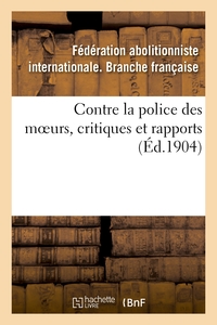 Image de Contre la police des moeurs, critiques et rapports