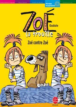 Image de Zoé la trouille - Zoé contre Zoé