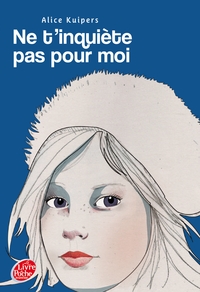 Image de Ne t'inquiète pas pour moi