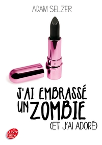 Image de J'ai embrassé un zombie (et j'ai adoré)