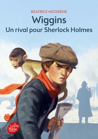 Image de Wiggins - Un rival pour Sherlock Holmes