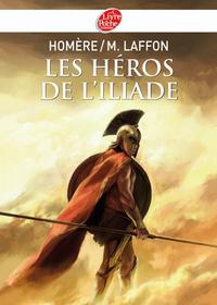 Image de Les héros de L'Iliade - Texte intégral