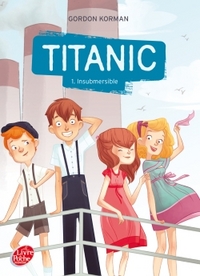 Image de Titanic - Tome 1 - Insubmersible