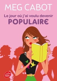 Image de Le jour où j'ai voulu devenir populaire