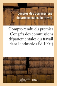 Picture of Compte-rendu du premier Congrès des commissions départementales du travail dans l'industrie
