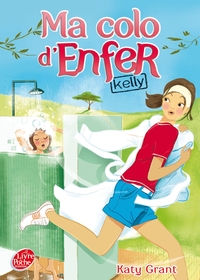 Image de Ma colo d'enfer - Tome 1 - Kelly