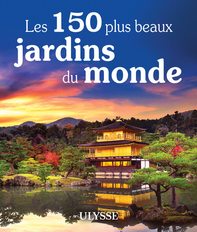 Picture of Les 150 plus beaux jardins du monde