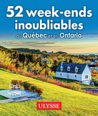 Picture of 52 week-ends inoubliables au Québec et en Ontario