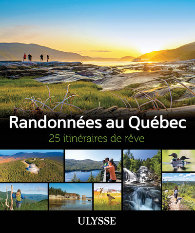 Image de Randonnées au Québec - 25 itinéraires de rêve