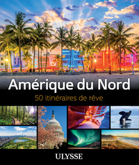 Picture of Amérique du Nord - 50 itinéraires de rêve