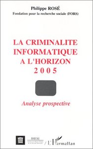 Image de La criminalité informatique à l'horizon 2005