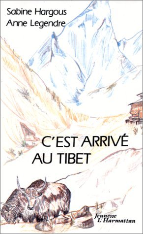 Image de C'est arrivé au Tibet