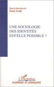 Image de Une sociologie des identités est-elle possible ?