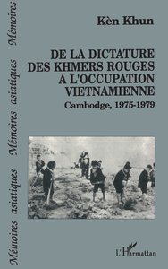 Image de De la dictature des Khmers rouges à l'occupation viêtnamienne