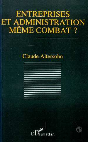 Image de Entreprises et administration même combat?